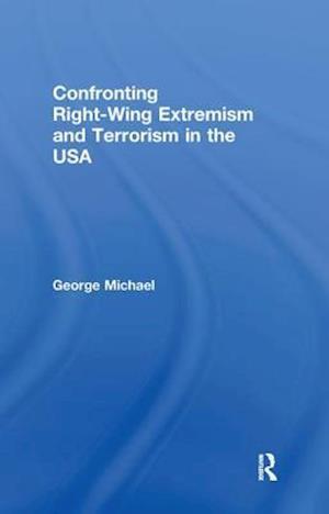 Confronting Right Wing Extremism and Terrorism in the USA