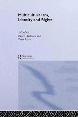 Multiculturalism, Identity and Rights