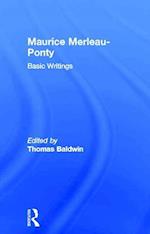 Maurice Merleau-Ponty: Basic Writings