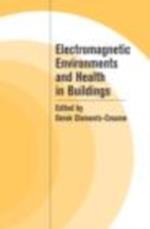 Electromagnetic Environments and Health in Buildings