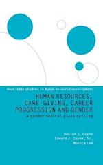 Human Resources, Care Giving, Career Progression and Gender