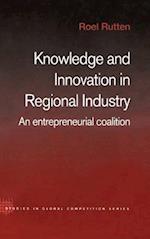 Knowledge and Innovation in Regional Industry