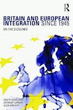 Britain and European Integration since 1945