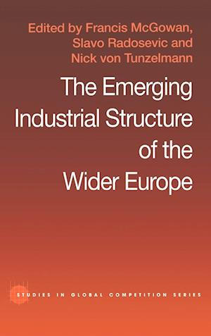 The Emerging Industrial Structure of the Wider Europe