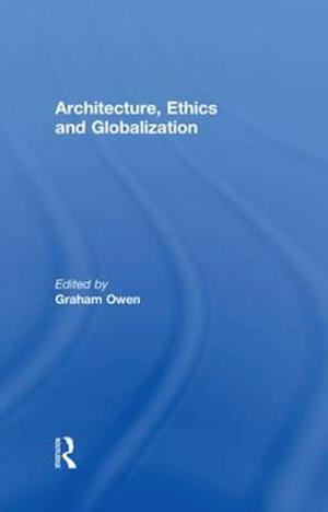 Architecture, Ethics and Globalization