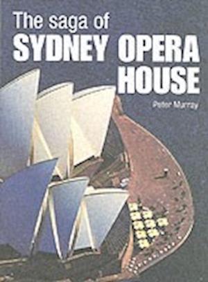 The Saga of Sydney Opera House