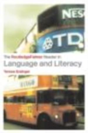 The RoutledgeFalmer Reader in Language and Literacy