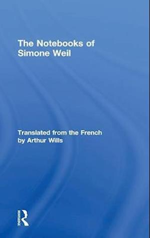 The Notebooks of Simone Weil