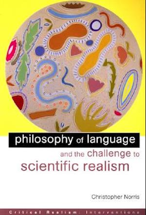 Philosophy of Language and the Challenge to Scientific Realism