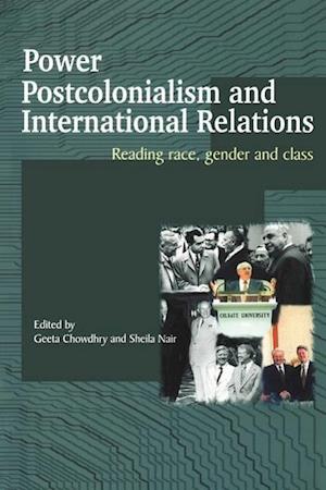 Power, Postcolonialism and International Relations