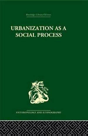 Urbanization as a Social Process