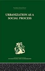 Urbanization as a Social Process