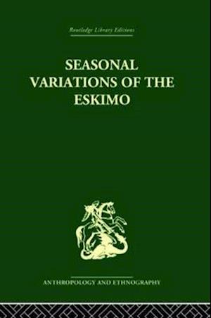 Seasonal Variations of the Eskimo