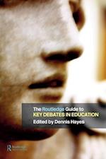 The RoutledgeFalmer Guide to Key Debates in Education
