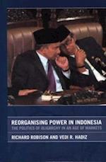 Reorganising Power in Indonesia