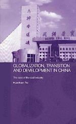 Globalisation, Transition and Development in China