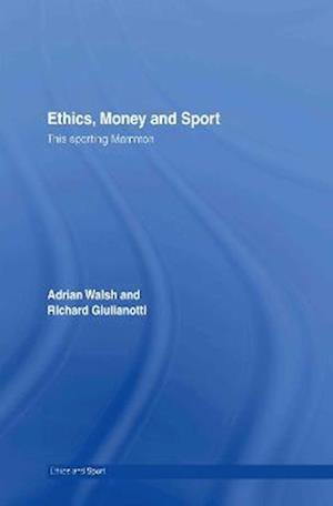 Ethics, Money and Sport