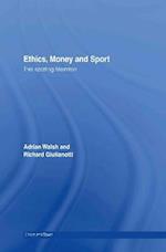 Ethics, Money and Sport