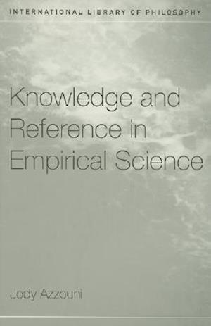 Knowledge and Reference in Empirical Science