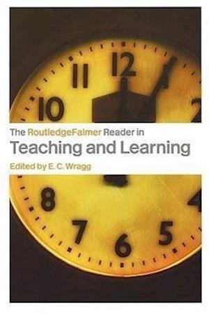 The RoutledgeFalmer Reader in Teaching and Learning