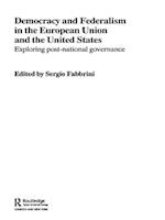 Democracy and Federalism in the European Union and the United States