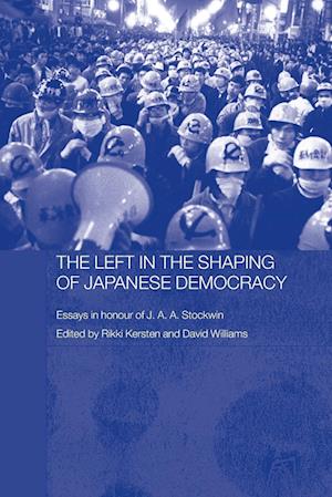 The Left in the Shaping of Japanese Democracy