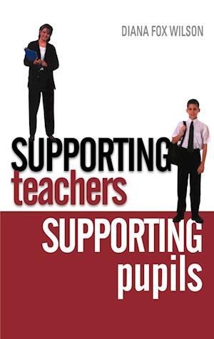 Supporting Teachers Supporting Pupils