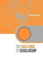 The Challenge to Scholarship