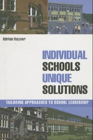 Individual Schools, Unique Solutions