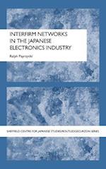 Interfirm Networks in the Japanese Electronics Industry