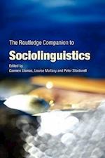 The Routledge Companion to Sociolinguistics