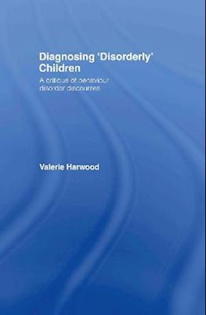 Diagnosing 'Disorderly' Children