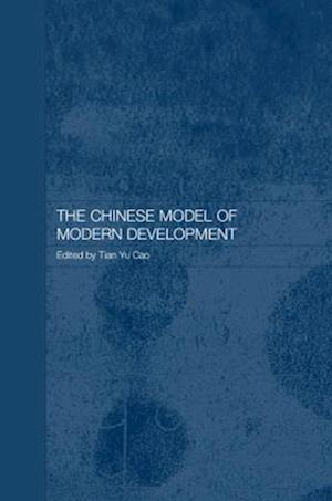 The Chinese Model of Modern Development