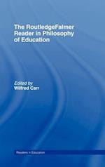 The RoutledgeFalmer Reader in the Philosophy of Education