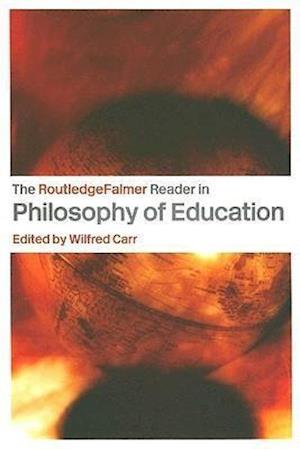 The RoutledgeFalmer Reader in the Philosophy of Education