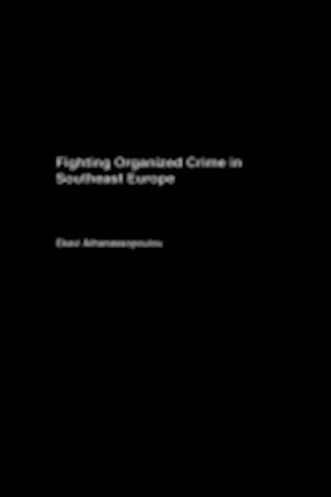 Organized Crime in Southeast Europe