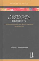 Weimar Cinema, Embodiment, and Historicity