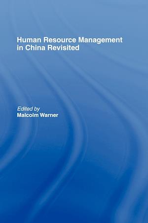 Human Resource Management in China Revisited