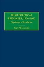 Irish Political Prisoners 1920-1962