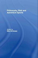 Philosophy, Risk and Adventure Sports