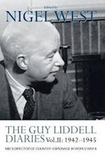 The Guy Liddell Diaries Vol.II: 1942-1945