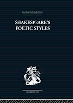 Shakespeare's Poetic Styles