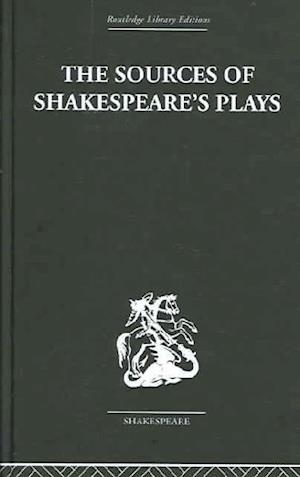 The Sources of Shakespeare's Plays