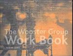 The Wooster Group Work Book