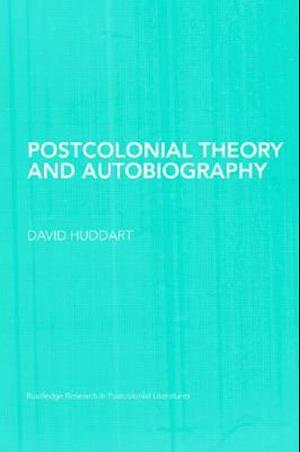 Postcolonial Theory and Autobiography