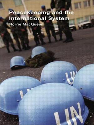 Peacekeeping and the International System