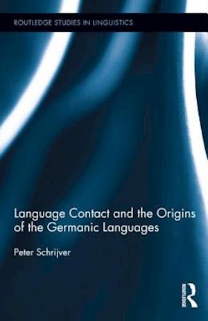 Language Contact and the Origins of the Germanic Languages