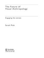 The Future of Visual Anthropology