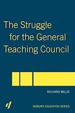 The Struggle for the General Teaching Council
