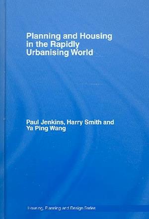 Planning and Housing in the Rapidly Urbanising World